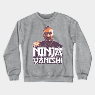 Ninja Vanish! Crewneck Sweatshirt